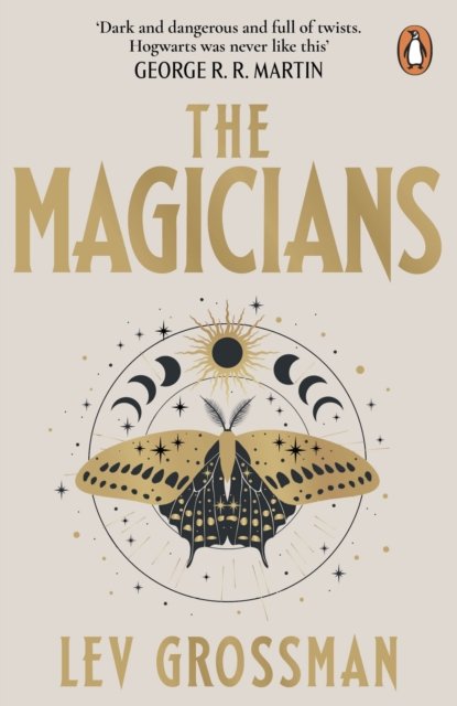 The Magicians: (Book 1) - Lev Grossman - Kirjat - Cornerstone - 9781804943205 - torstai 31. elokuuta 2023