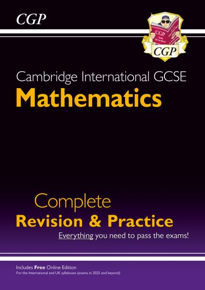 New Cambridge International GCSE Maths Complete Revision & Practice: Core & Extended (inc Online Ed) - CGP Cambridge IGCSE - CGP Books - Andere - Coordination Group Publications Ltd (CGP - 9781837741205 - 2. Januar 2024