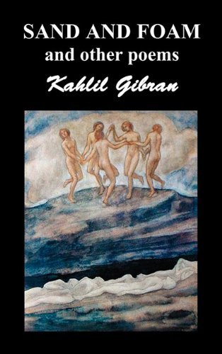 Cover for Khalil Gibran · Sand and Foam and Other Poems (Hardcover Book) (2010)