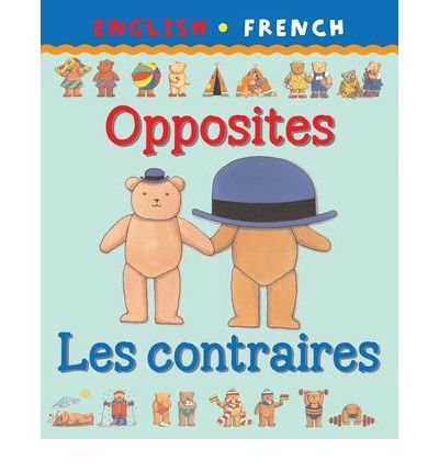 Cover for Clare Beaton · Opposites / Les contraires - Bilingual First Books French (Paperback Book) (1993)