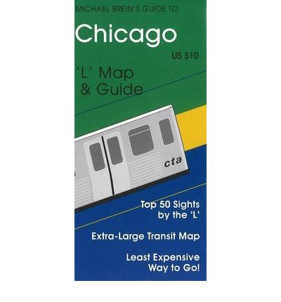 Cover for Michael Brein · Chicago: 'L' Map &amp; Guide (Map) (2008)