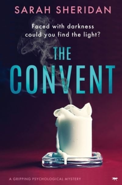 The Convent - Sarah Sheridan - Livros - Bloodhound Books - 9781913942205 - 27 de janeiro de 2021