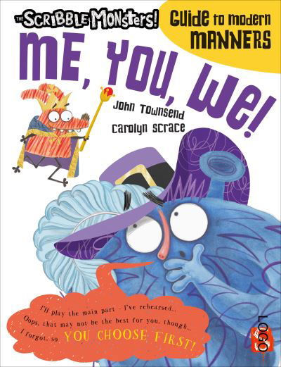Cover for John Townsend · Me, You, We! - The Scribble Monsters' Guide To Modern Manners (Paperback Bog) [Illustrated edition] (2021)