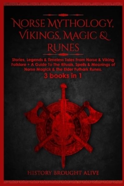 Cover for History Brought Alive · Norse Mythology, Vikings, Magic &amp; Runes (Paperback Book) (2021)