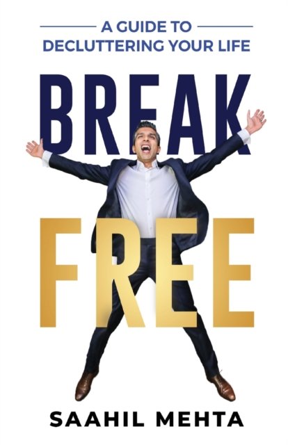 Cover for Saahil Mehta · Break Free (Paperback Bog) (2021)