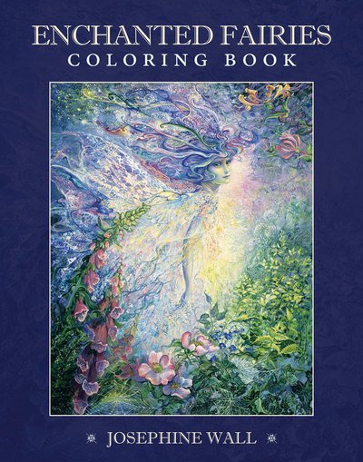 Enchnated Fairies Coloring Book - Josephine Wall - Livros - Blue Angel Gallery - 9781925538205 - 1 de setembro de 2017