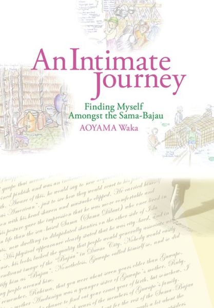 Cover for Waka Aoyama · An Intimate Journey: Finding Myself Amongst the Sama-Bajau (Paperback Book) (2022)