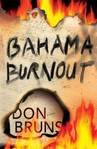 Cover for Don Bruns · Bahama Burnout: A Mick Sever Mystery - The Music Series (Hardcover Book) (2009)