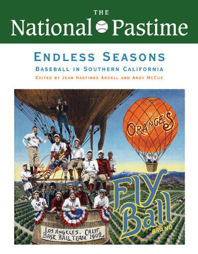 The National Pastime, Endless Seasons, 2011: Baseball in Southern California - Society for American Baseball Research - Books - Society for American Baseball Research - 9781933599205 - August 1, 2011