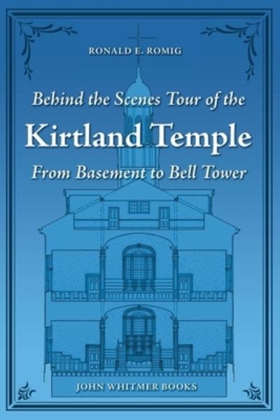 Cover for Ronald E Romig · Behind the Scenes Tour of the Kirtland Temple (Paperback Book) (2019)