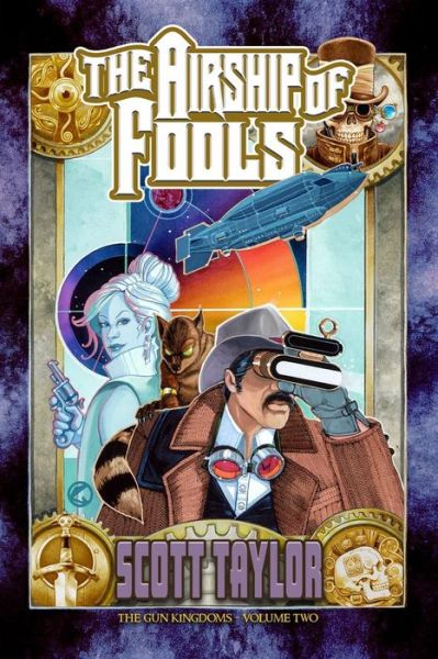 Cover for Scott Taylor · Airship of Fools (The Gun Kingdoms) (Volume 2) (Pocketbok) [First edition] (2014)