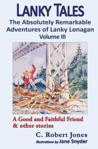 Lanky Tales, Vol. 3 - C Robert Jones - Książki - Pisgah Press LLC - 9781942016205 - 30 listopada 2016