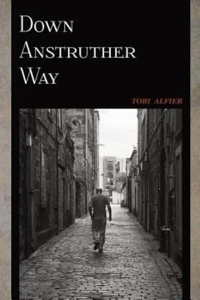 Cover for Tobi Alfier · Down Anstruther Way (Pocketbok) (2016)