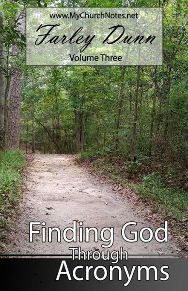 Cover for Farley L Dunn · Finding God Through Acronyms Vol 3 (Paperback Book) (2015)