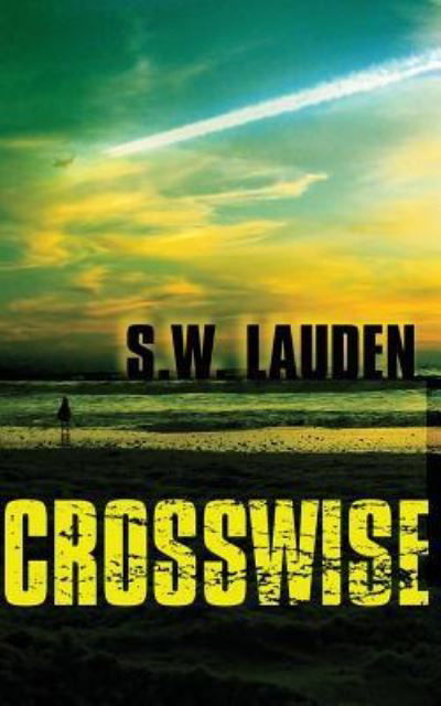 Cover for S W Lauden · Crosswise (Taschenbuch) (2016)