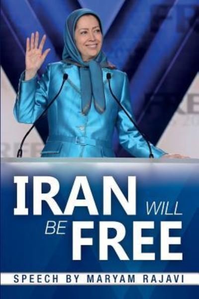 Cover for Maryam Rajavi · Iran Will Be Free (Pocketbok) (2018)