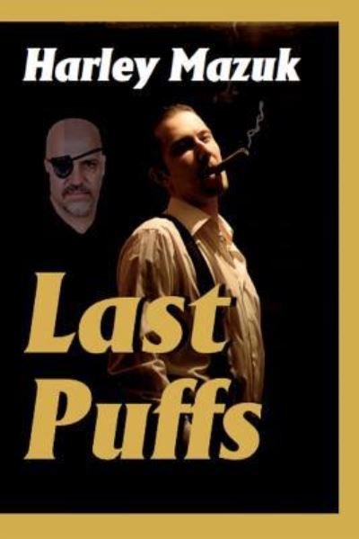 Cover for Harley Mazuk · Last Puffs (Paperback Book) (2018)