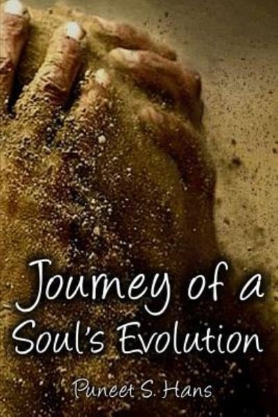 Cover for Puneet S Hans · Journey of a Soul's Evolution (Paperback Book) (2016)