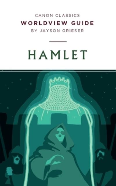 Cover for Jayson Grieser · Worldview Guide for Hamlet (Paperback Book) (2019)