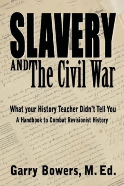 Cover for Garry Bowers · Slavery and The Civil War (Taschenbuch) (2019)