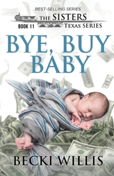 Cover for Becki Willis · Bye, Buy Baby (Paperback Book) (2021)