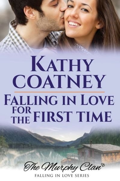 Cover for Kathy Coatney · Falling in Love for the First Time (Taschenbuch) (2018)