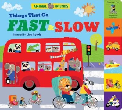 Cover for Little Genius Books · Animal Friends: Things That Go Fast &amp; Slow - Animal Friends (Board book) (2021)