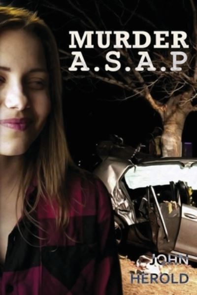 Murder A.S.A.P - John Herold - Böcker - Lime Press LLC - 9781953584205 - 27 augusti 2020