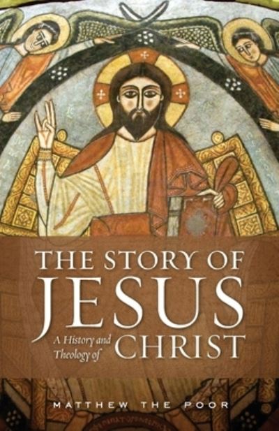 Story of Jesus - Matthew the Poor - Książki - Ancient Faith Publishing - 9781955890205 - 24 stycznia 2023