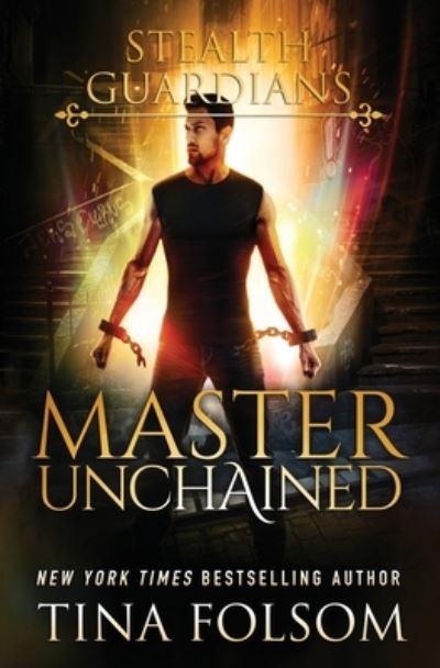 Cover for Tina Folsom · Master Unchained (Book) (2021)