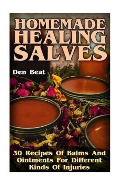 Cover for Den Beat · Homemade Healing Salves (Paperback Book) (2017)