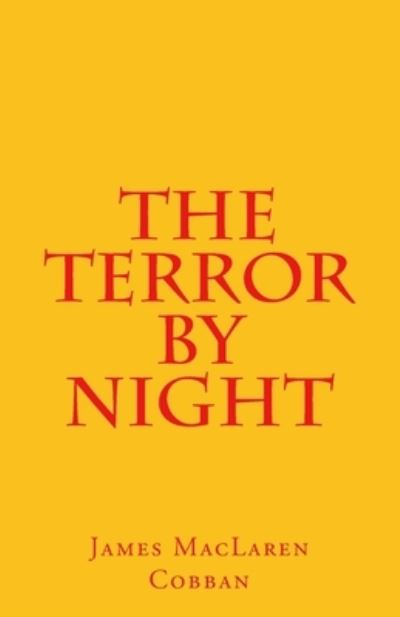 Cover for James Maclaren Cobban · The Terror by Night (Paperback Book) (2017)