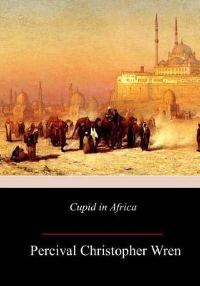 Cover for P C Wren · Cupid in Africa (Paperback Bog) (2017)
