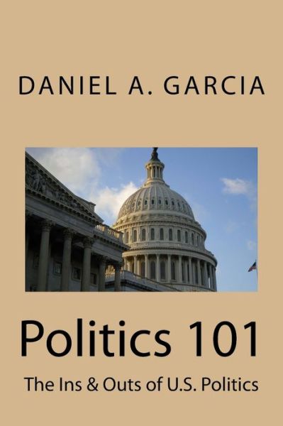 Cover for Daniel Garcia · Politics 101 (Paperback Book) (2017)