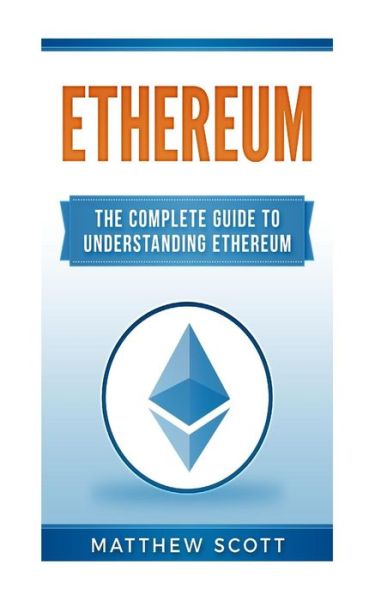 Cover for Matthew Scott · Ethereum (Paperback Book) (2017)