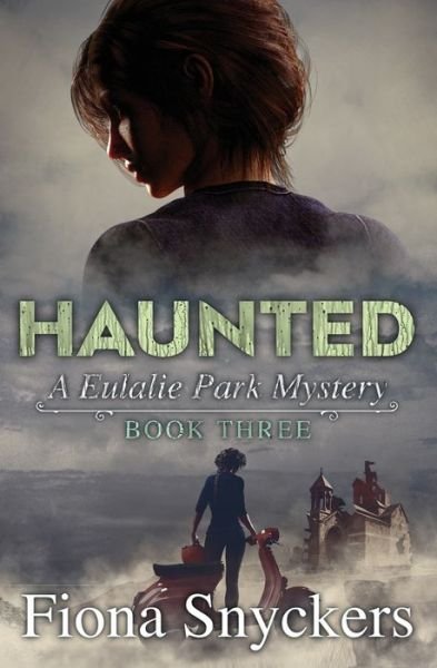 Haunted - Fiona Snyckers - Livros - Independently Published - 9781982900205 - 11 de agosto de 2019