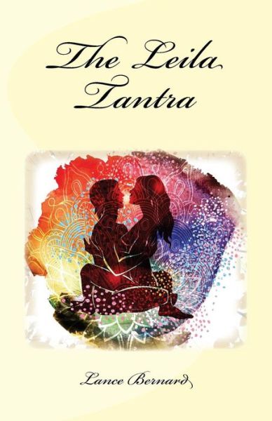 Cover for Lance Bernard · The Leila Tantra (Paperback Book) (2018)