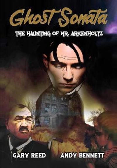 Cover for Gary Reed · Ghost Sonata: The Haunting of Mr. Arkenholtz (Paperback Bog) (2019)
