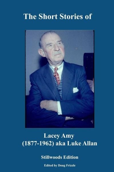 Cover for Lacey Amy · The Short Stories of Lacey Amy (Paperback Book) (2017)