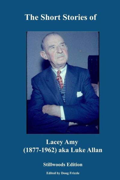 Cover for Lacey Amy · The Short Stories of Lacey Amy (Pocketbok) (2017)