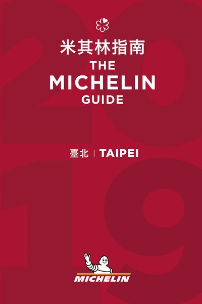 Cover for Michelin · Taipei - The MICHELIN guide 2019: The Guide MICHELIN - Michelin Hotel &amp; Restaurant Guides (Pocketbok) (2019)