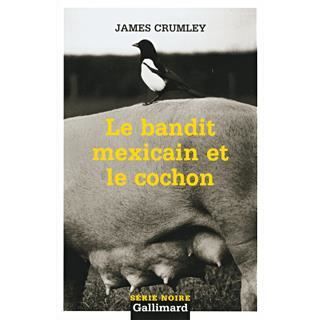 Cover for James Crumley · Bandit Mexicain et Le Co (Serie Noire 2) (French Edition) (Paperback Book) [French edition] (2004)