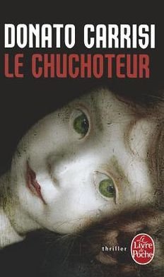 Cover for Donato Carrisi · Chuchoteur (Pocketbok) (2011)