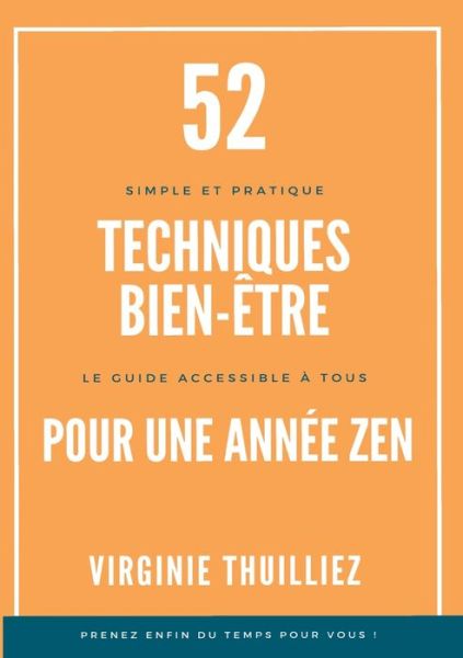 Cover for Virginie Thuilliez · 52 Techniques Bien-etre pour une Annee Zen (Paperback Book) (2021)