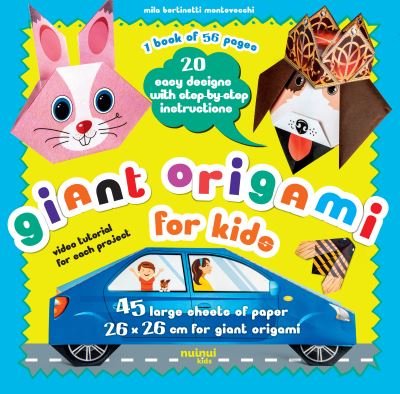 Cover for Mila Bertinetti Montevecchi · Giant Origami for Kids: 20 Easy Designs with Step-by-Step Instructions - Origami for Kids (Bog) (2024)