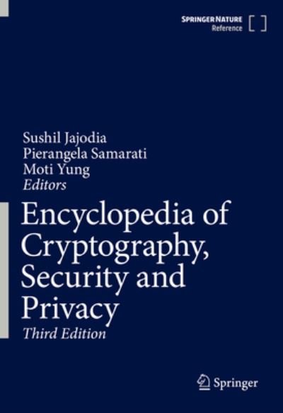 Cover for Sushil Jajodia · Encyclopedia of Cryptography, Security and Privacy (Hardcover Book) (2022)