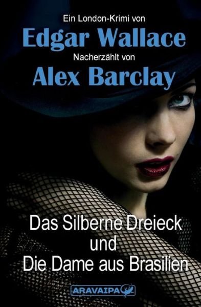 Cover for Wallace · Das Silberne Dreieck und Die Da (Bog) (2018)