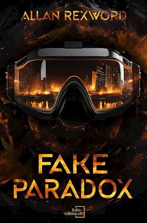 Fake Paradox - Allan Rexword - Books - 8280-edition.ch - 9783039770205 - July 4, 2024