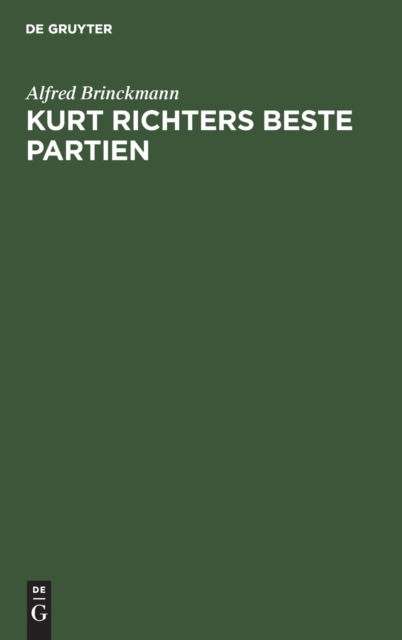 Cover for Alfred Brinckmann · Kurt Richters Beste Partien (Hardcover Book) (1960)