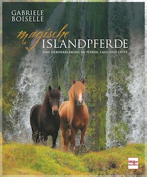 Magische Islandpferde - Gabriele Boiselle - Books - Müller Rüschlikon - 9783275022205 - November 24, 2021